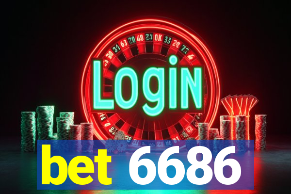 bet 6686